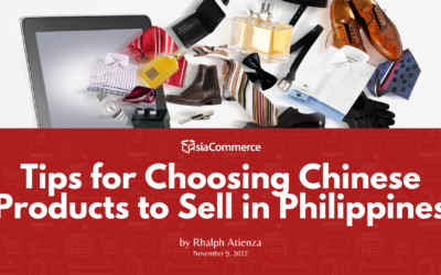 Tips for Choosing Chinese Products to Sell in Philippines